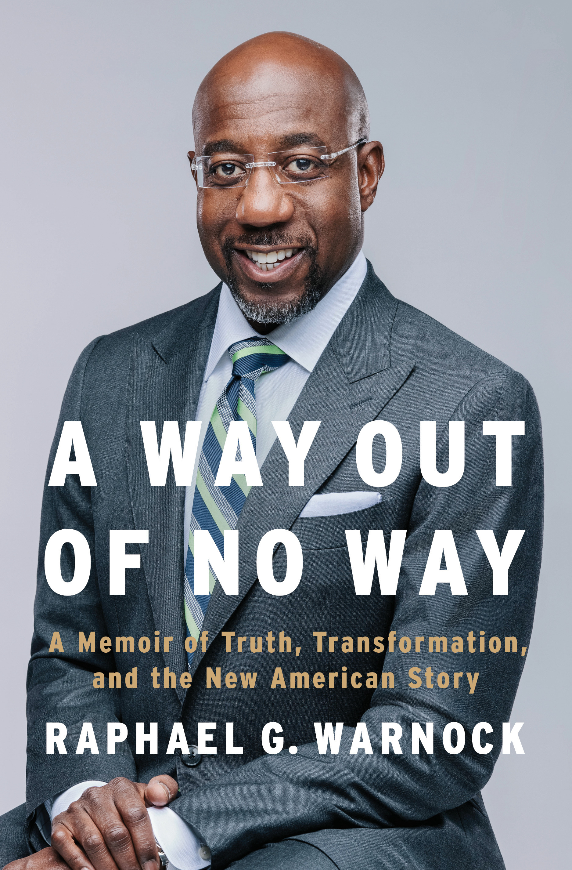 A Way Out of No Way : A Memoir of Truth, Transformation, and the New American Story | Warnock, Raphael G.