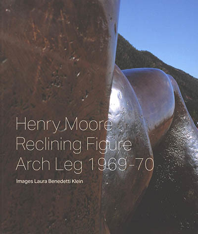 Henry Moore, Reclining figure Arch Leg 1969-70 | Benedetti Klein, Laura