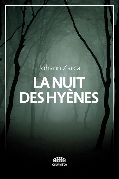 nuit des hyènes (La) | Zarca, Johann
