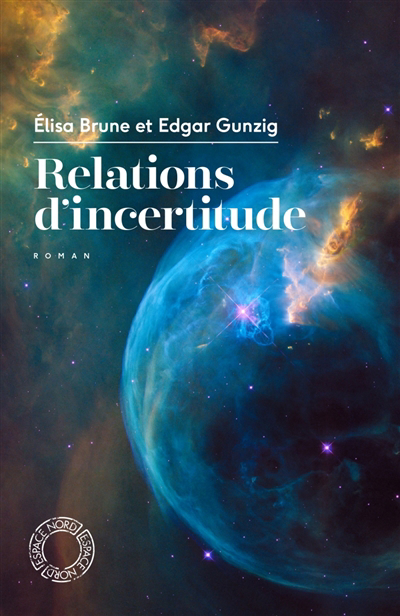 Relations d'incertitude | Brune, Elisa
