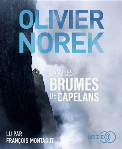 AUDIO - Dans les brumes de Capelans | Norek, Olivier