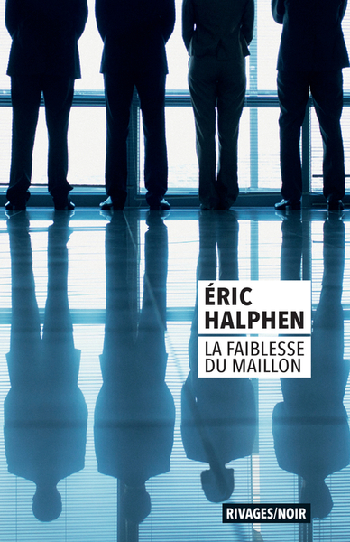 faiblesse du maillon (La) | Halphen, Eric