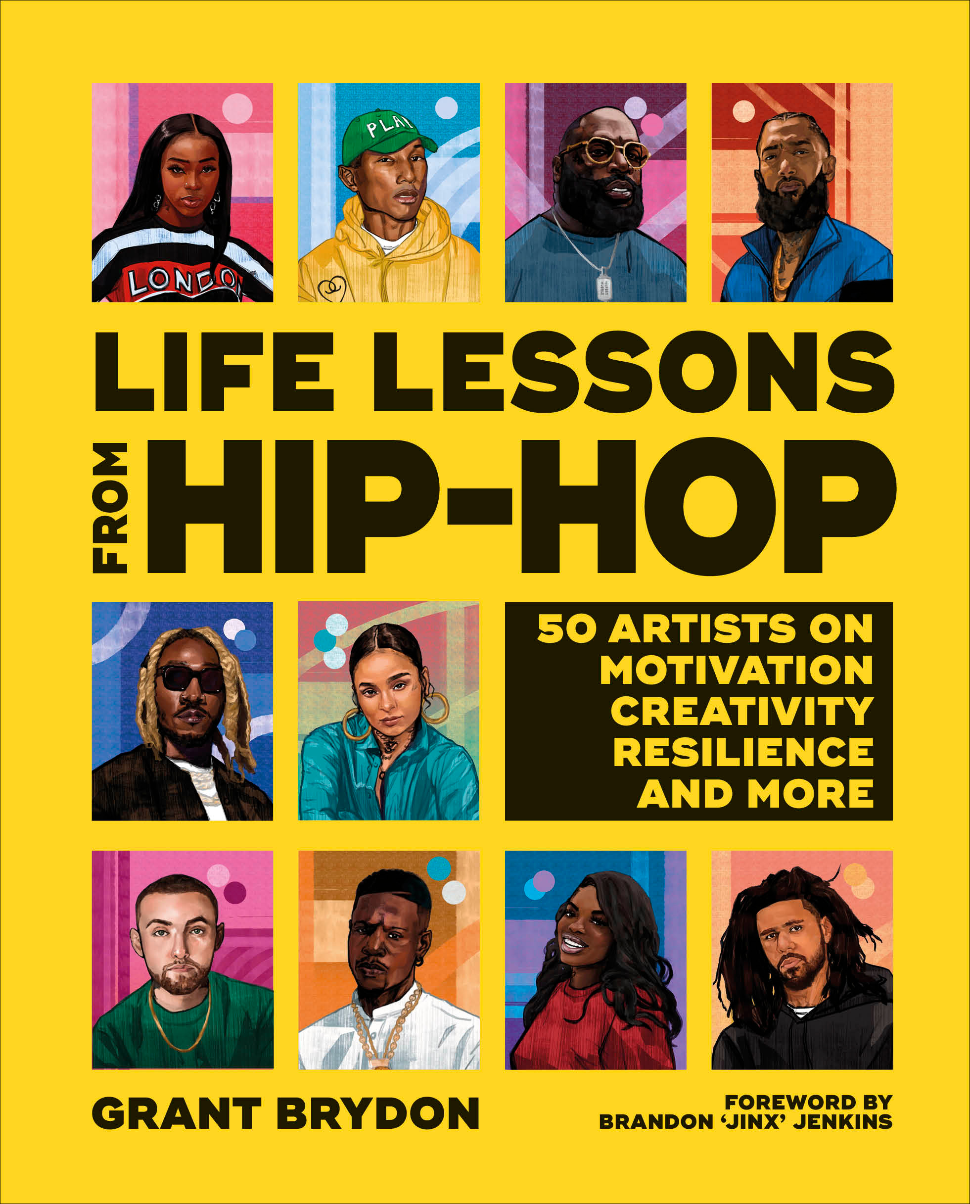 Life Lessons from Hip-Hop : 50 Reflections on Creativity, Motivation and Wellbeing | Brydon, Grant