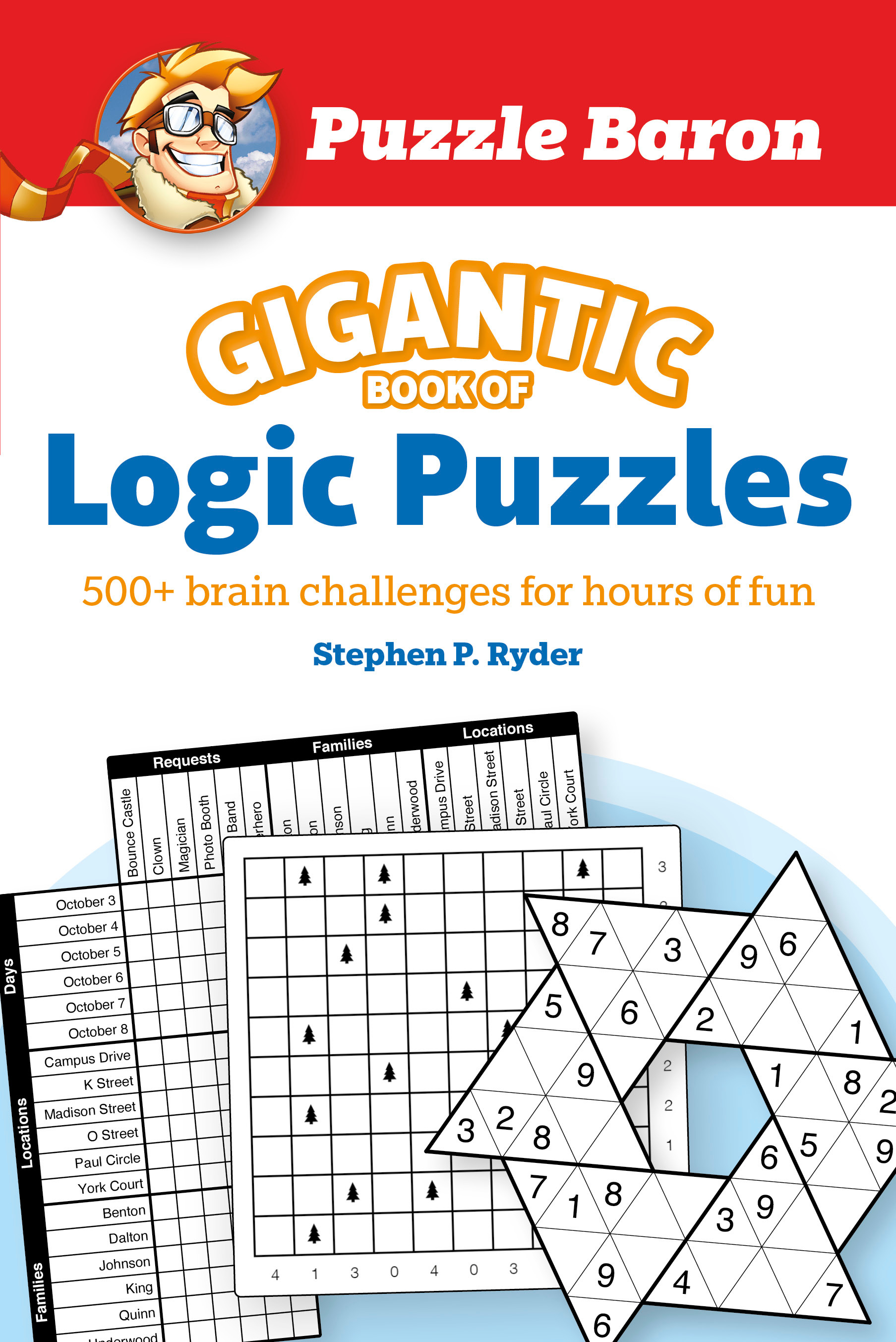 Puzzle Baron's Gigantic Book of Logic Puzzles : 600+ Brain Challenges for Hours of Fun | Baron, Puzzle