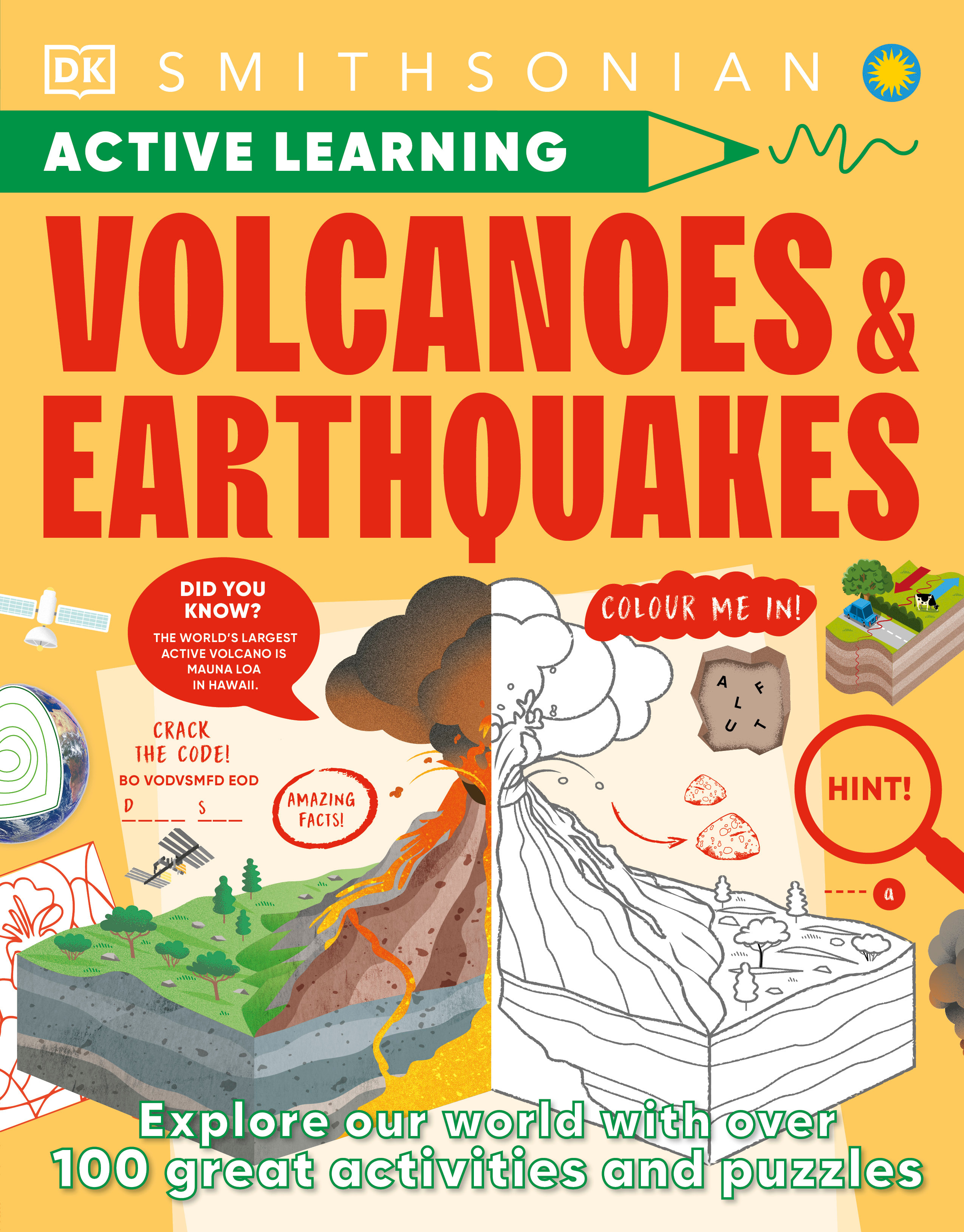 Active Learning! Volcanoes &amp; Earthquakes : Explore our world with over 100 fun activities and puzzles | 
