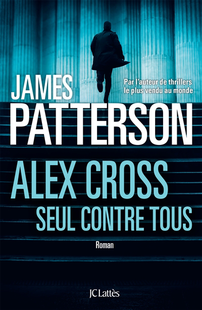 Alex Cross seul contre tous | Patterson, James