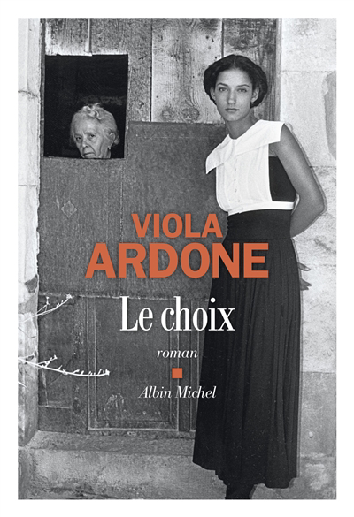 Choix (Le) | Ardone, Viola