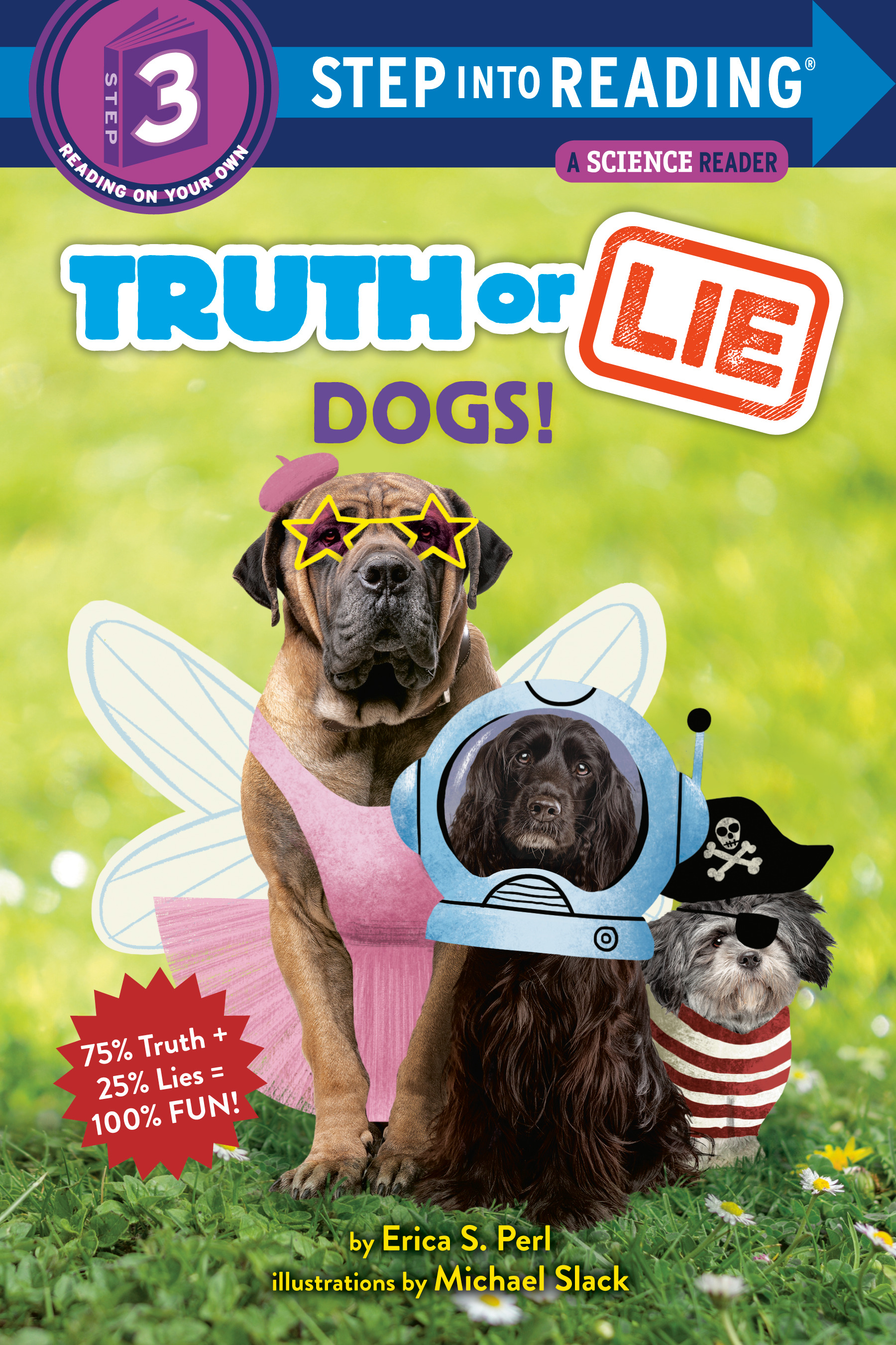 Truth or Lie: Dogs! | Perl, Erica S.