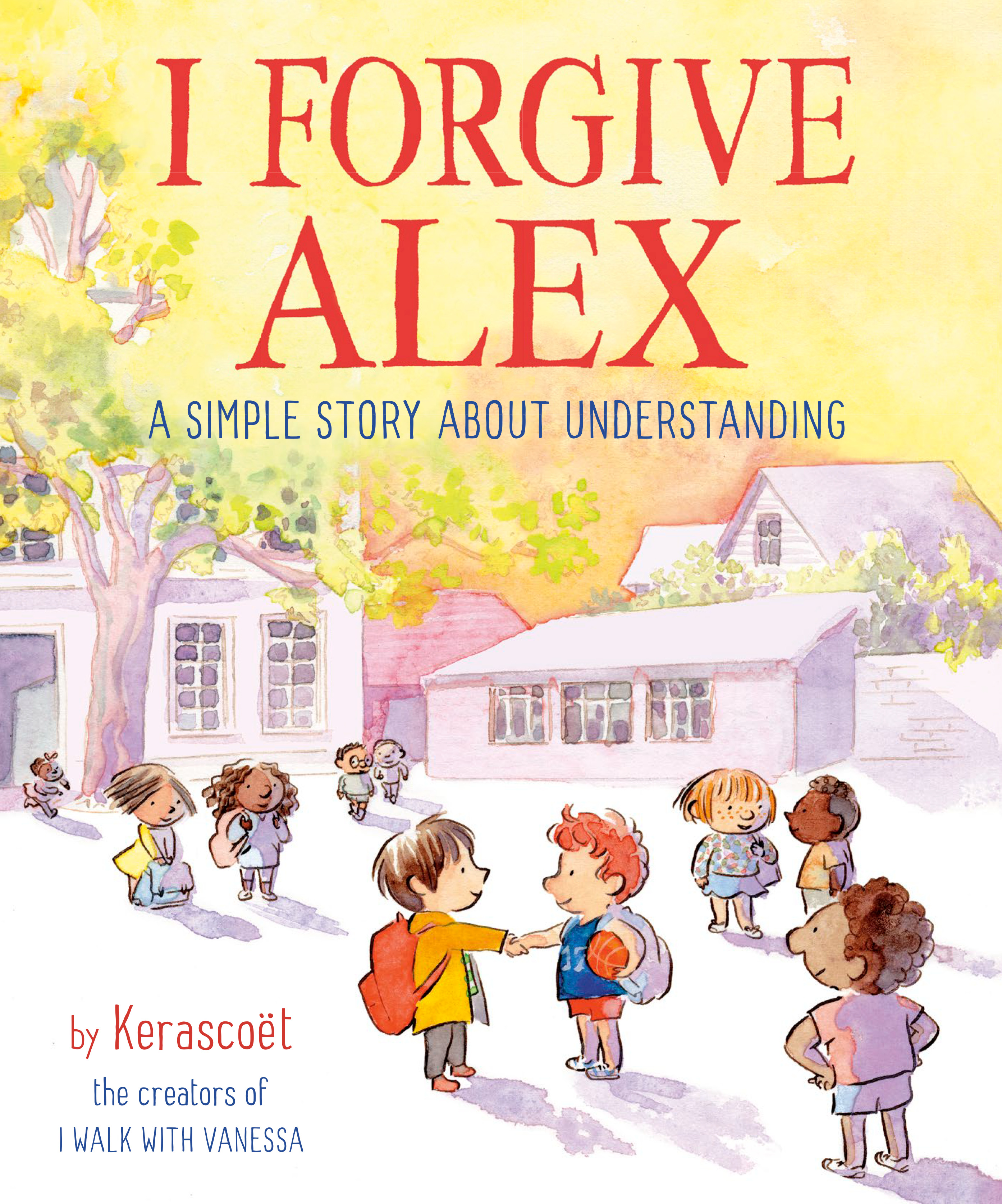 I Forgive Alex : A Simple Story About Understanding | KERASCOET