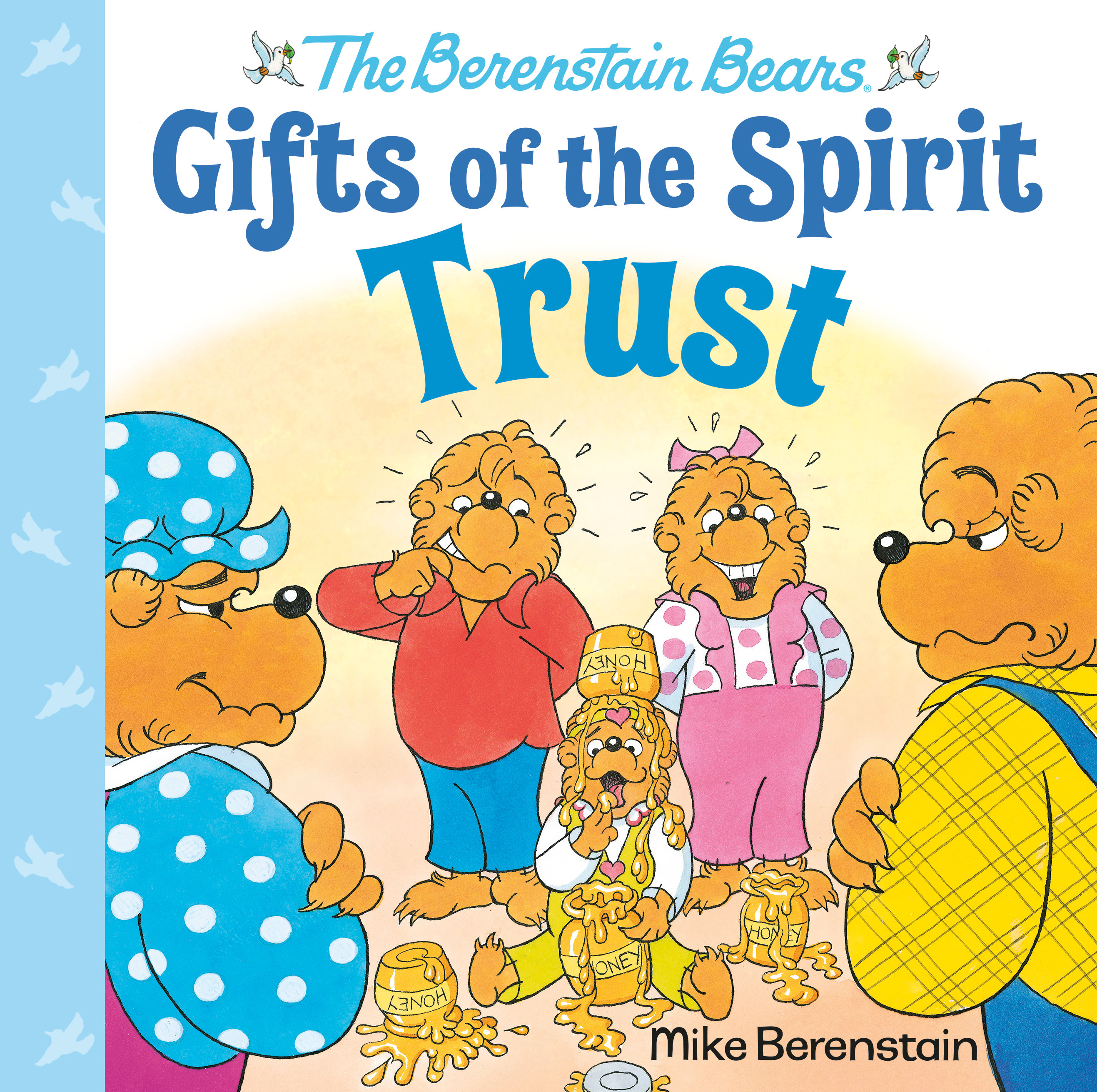 Trust (Berenstain Bears Gifts of the Spirit) | Berenstain, Mike