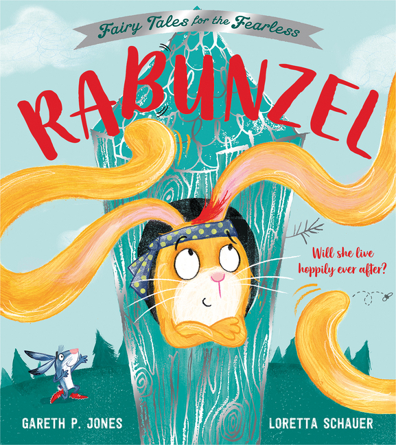 Rabunzel (Fairy Tales for the Fearless) | Jones, Gareth P