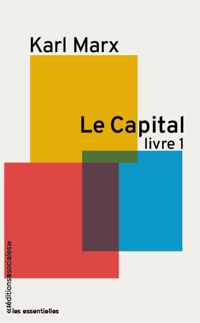 capital, t.01. Le procès de production du capital (Le) | Marx, Karl