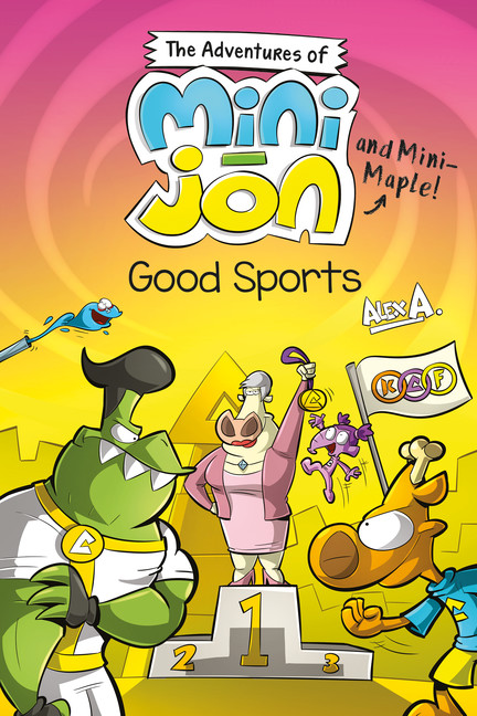 Good Sports : The Adventures of Mini-Jon and Mini-Maple | 