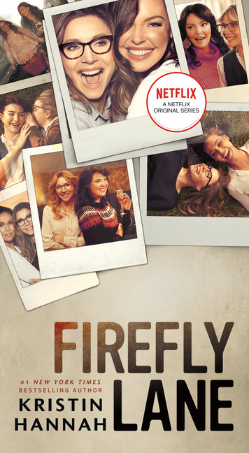 Firefly Lane : A Novel | Hannah, Kristin
