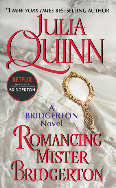 Romancing Mister Bridgerton : Bridgerton t.04 | Quinn, Julia