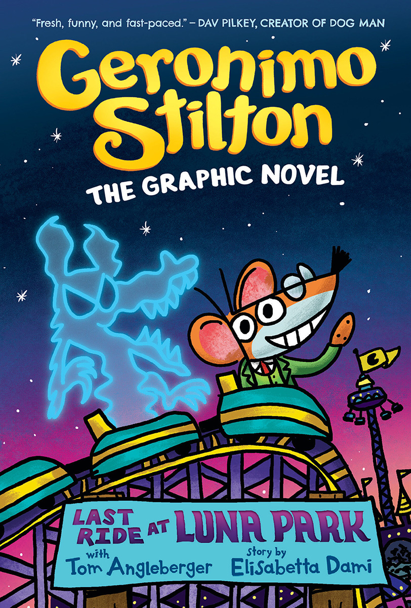 Geronimo Stilton (graphic novel) T.04 - Last Ride at Luna Park | Stilton, Geronimo
