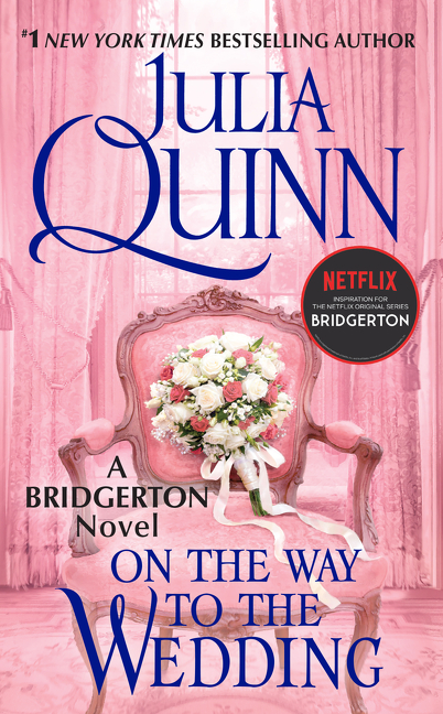 On the Way to the Wedding : Bridgerton t.08 | Quinn, Julia