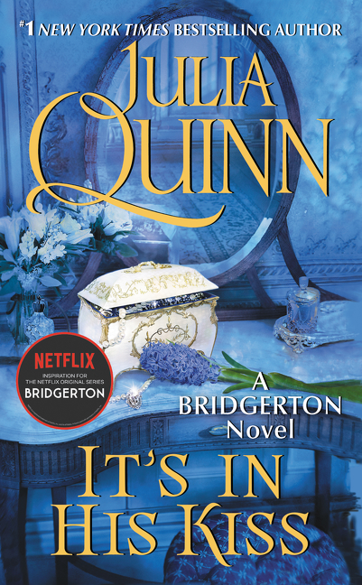 It's in His Kiss : Bridgerton t.07 | Quinn, Julia