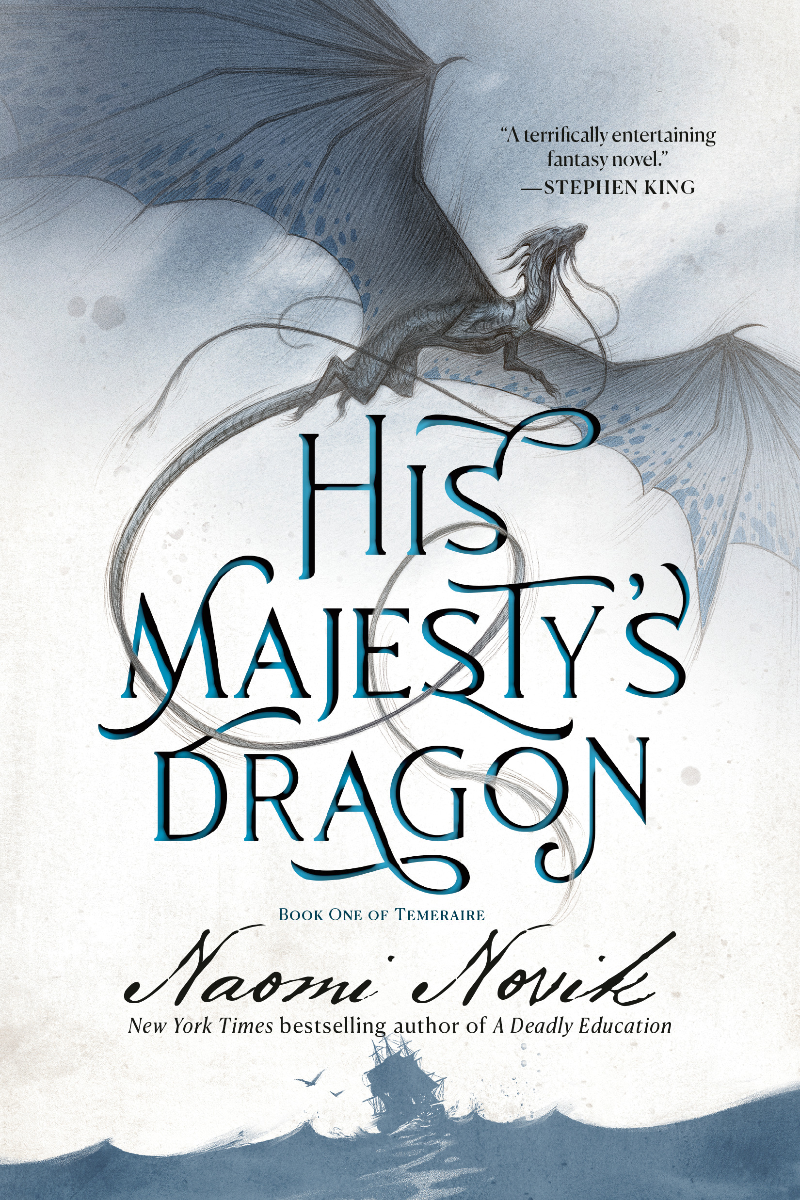 His Majesty's Dragon : Book One of the Temeraire | Novik, Naomi