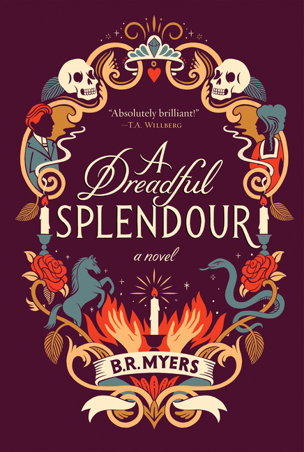 A Dreadful Splendour  | Myers, B.R.