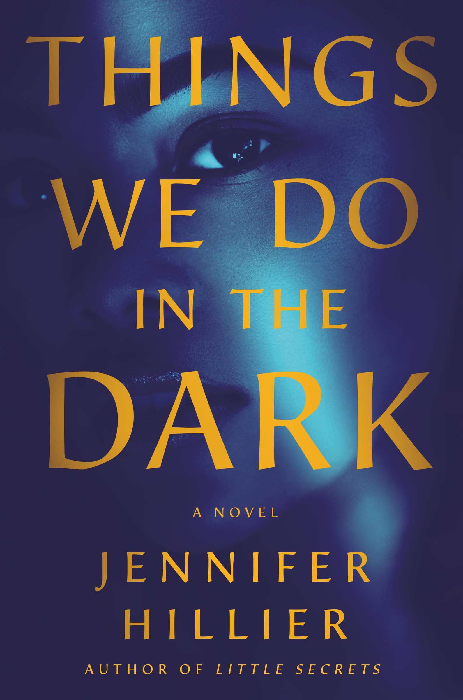 Things We Do in the Dark | Hillier, Jennifer