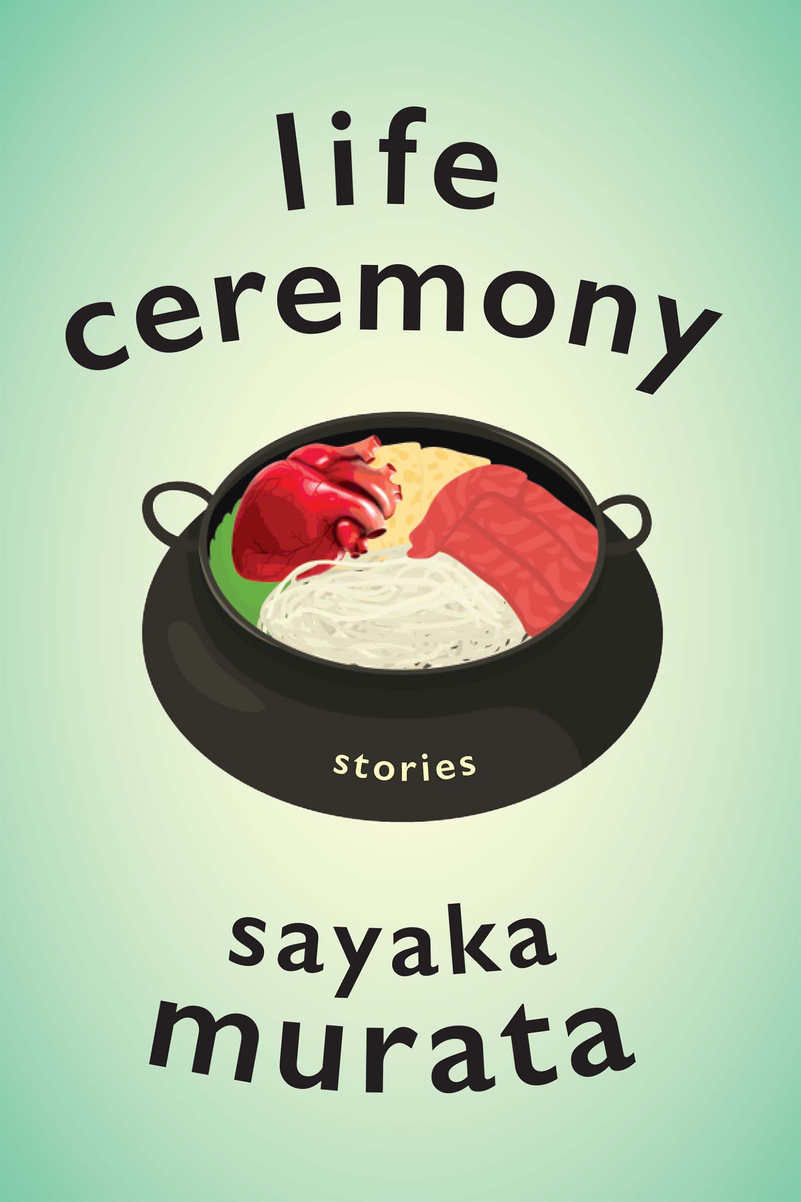 Life Ceremony : Stories | Murata, Sayaka