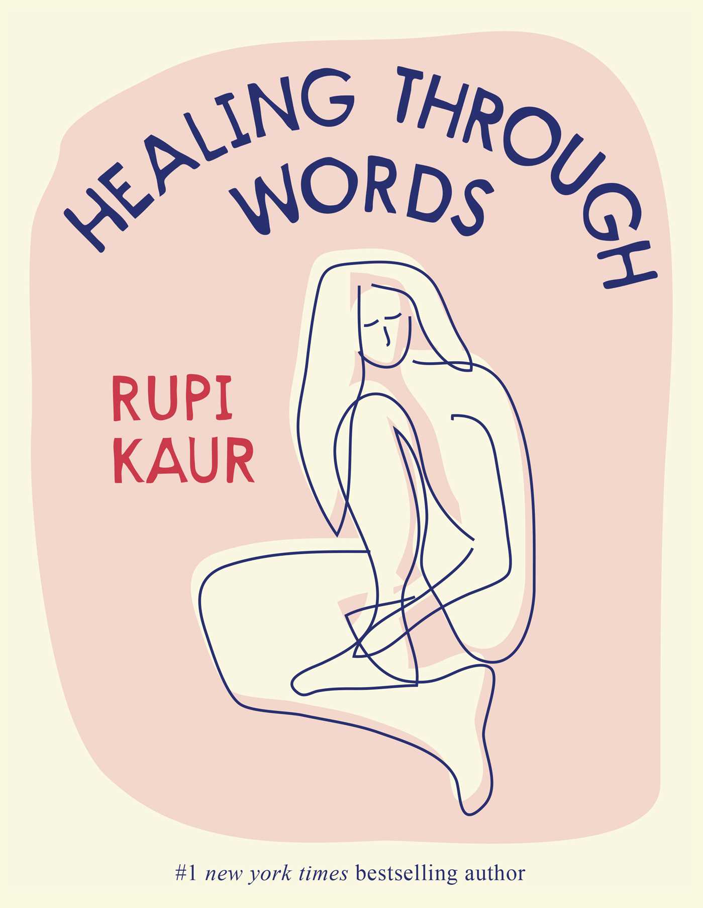 Healing Through Words | Kaur, Rupi