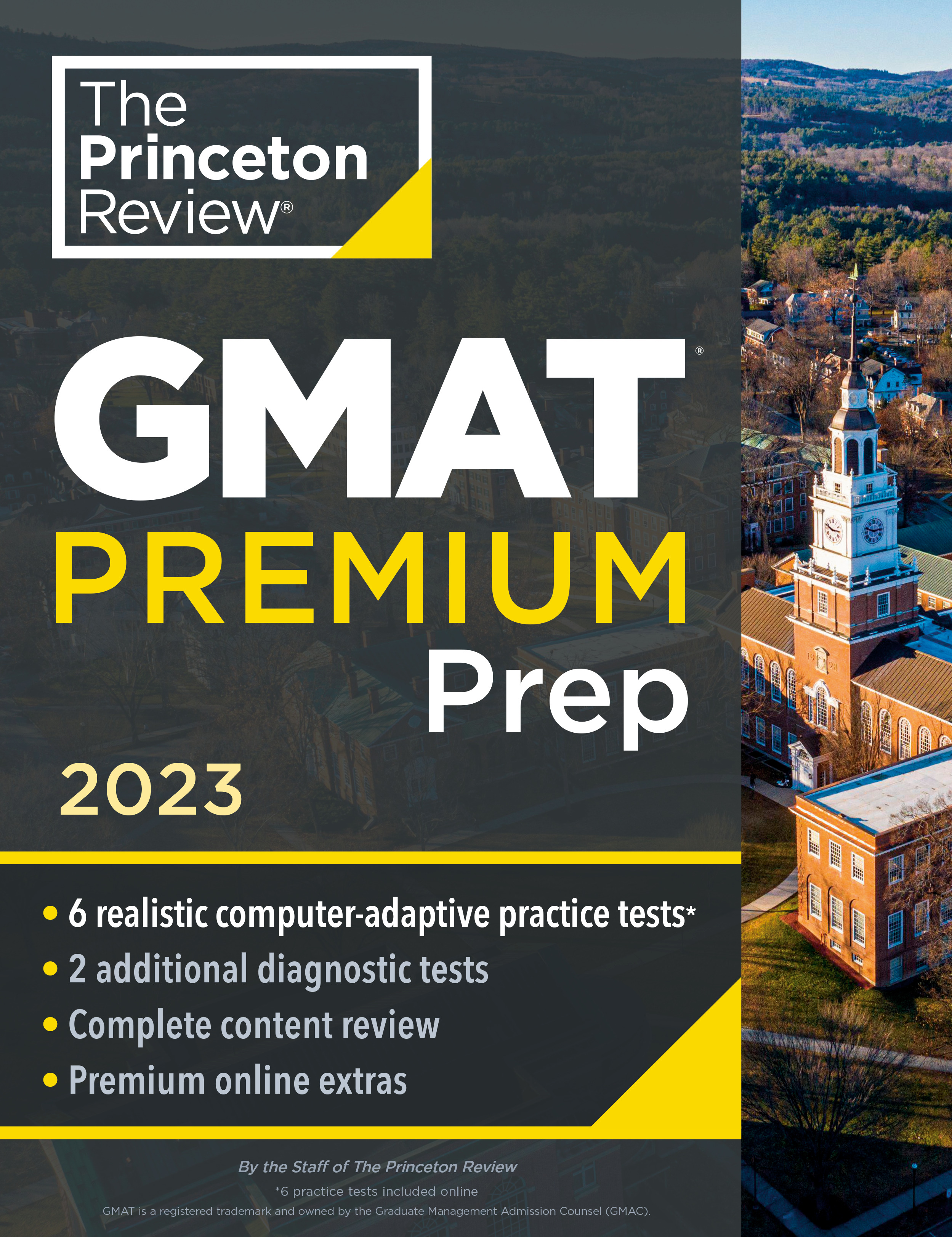 Princeton Review GMAT Premium Prep, 2023 : 6 Computer-Adaptive Practice Tests + Review &amp; Techniques + Online Tools | The Princeton Review