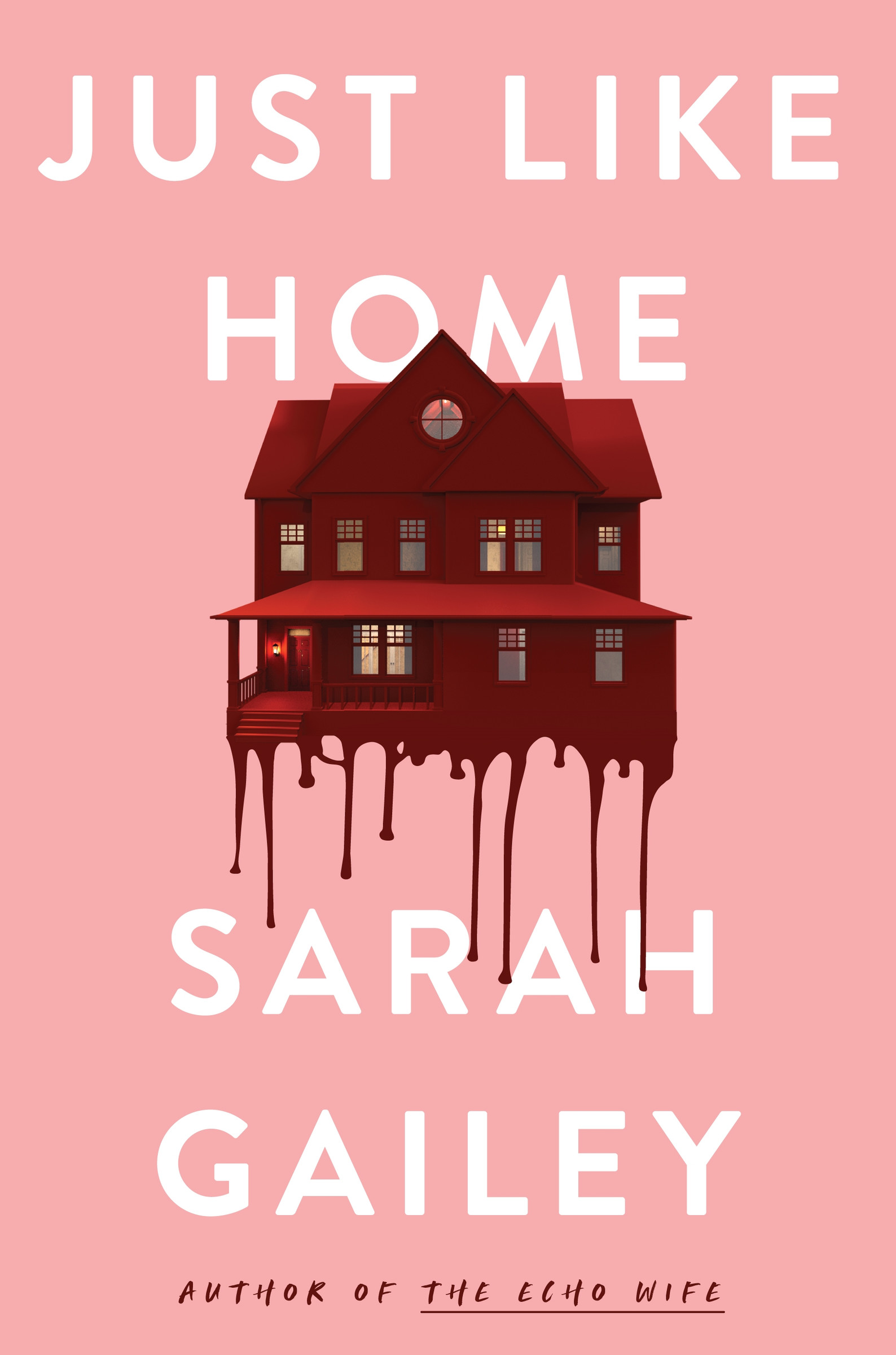 Just Like Home | Gailey, Sarah