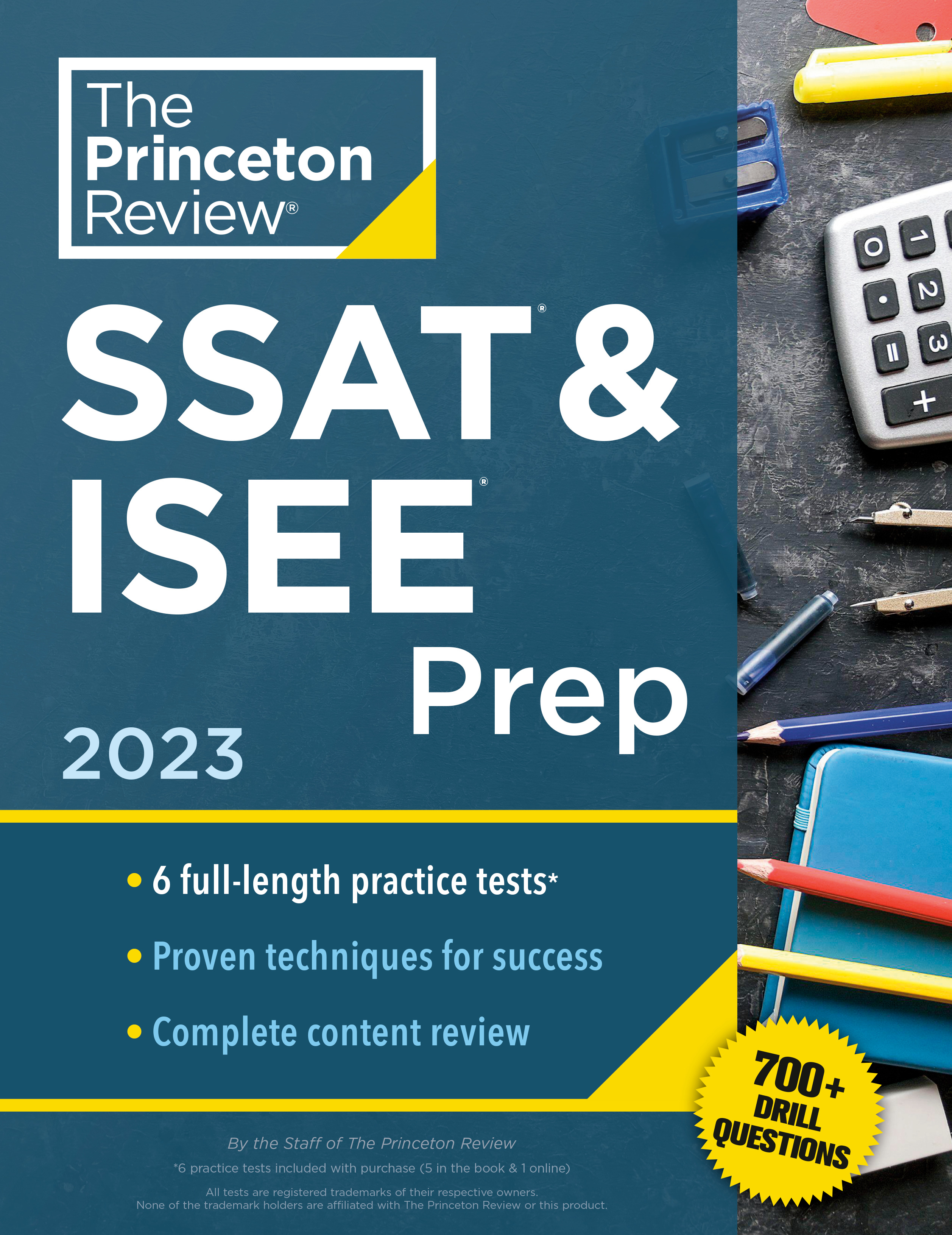 Princeton Review SSAT &amp; ISEE Prep, 2023 : 6 Practice Tests + Review &amp; Techniques + Drills | The Princeton Review