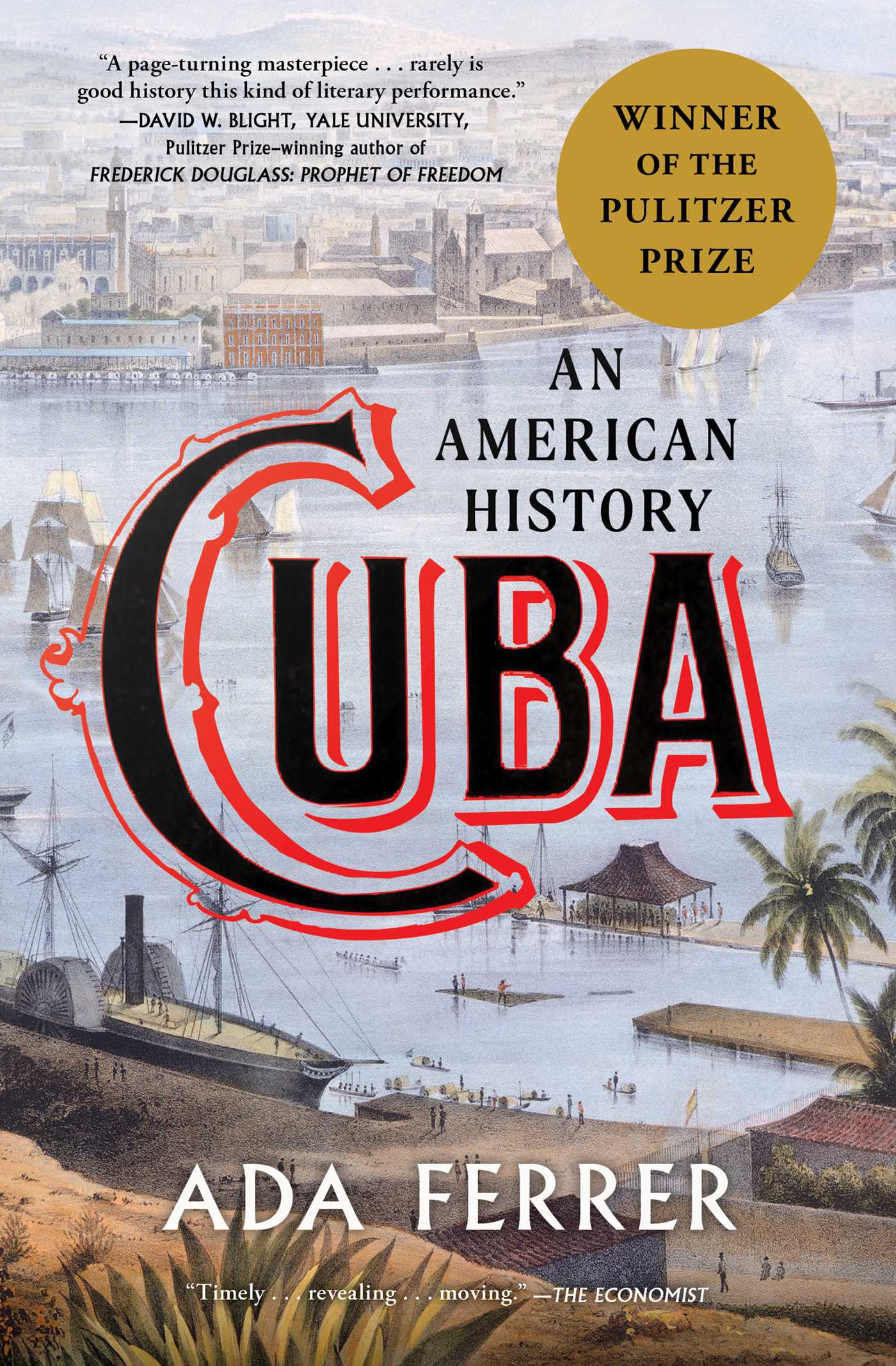 Cuba (Winner of the Pulitzer Prize) : An American History | Ferrer, Ada