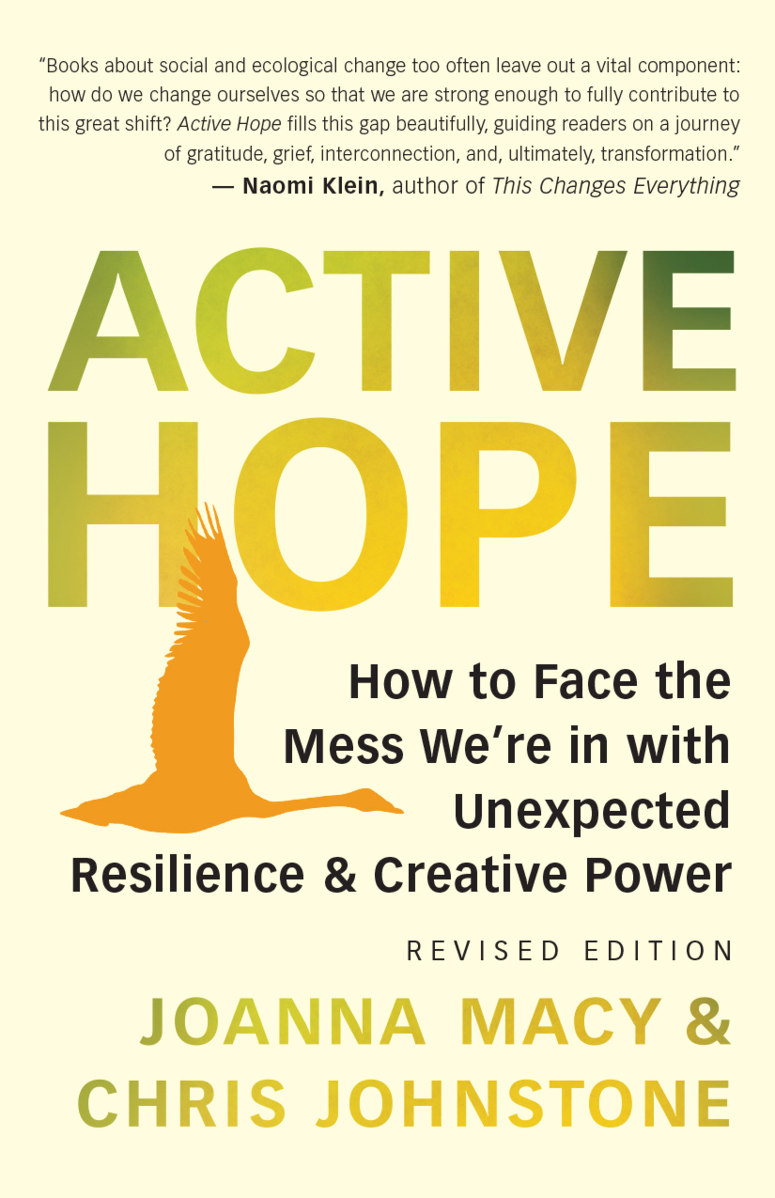 Active Hope (revised) : How to Face the Mess We're in with Unexpected Resilience and Creative Power | Macy, Joanna