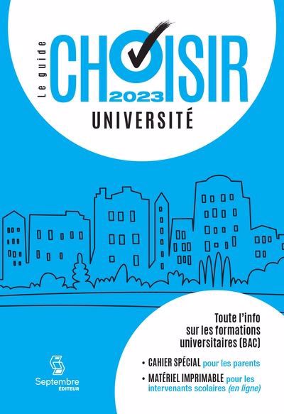 Guide Choisir - Université 2023 : 22e édition - Toute l'information sur les formations universitaires (BAC) | 