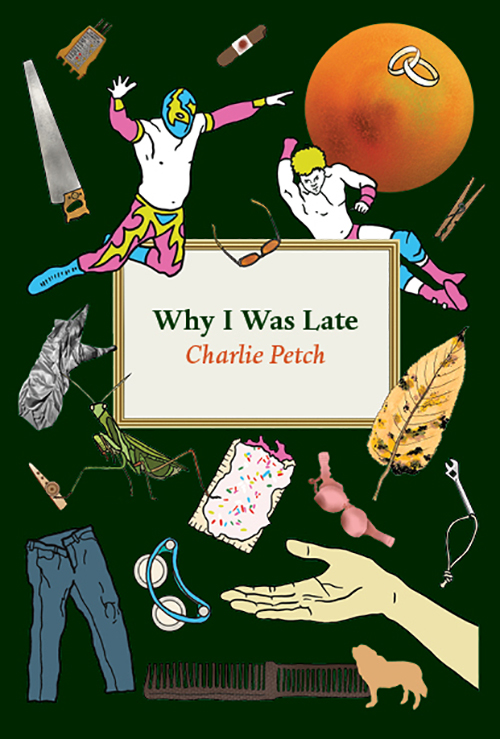 Why I Was Late | Petch, Charlie