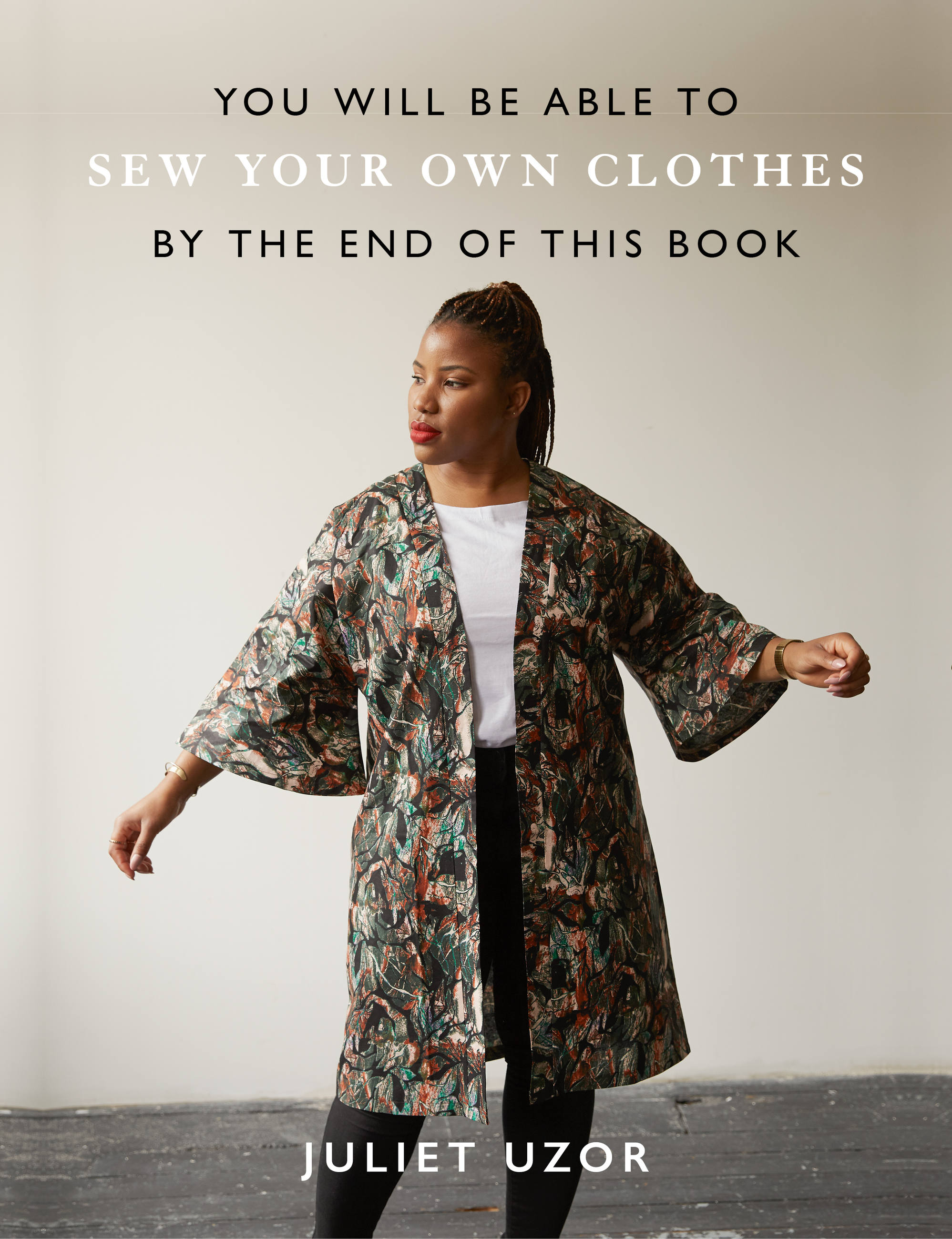 You Will Be Able to Sew Your Own Clothes by the End of This Book | Uzor, Juliet