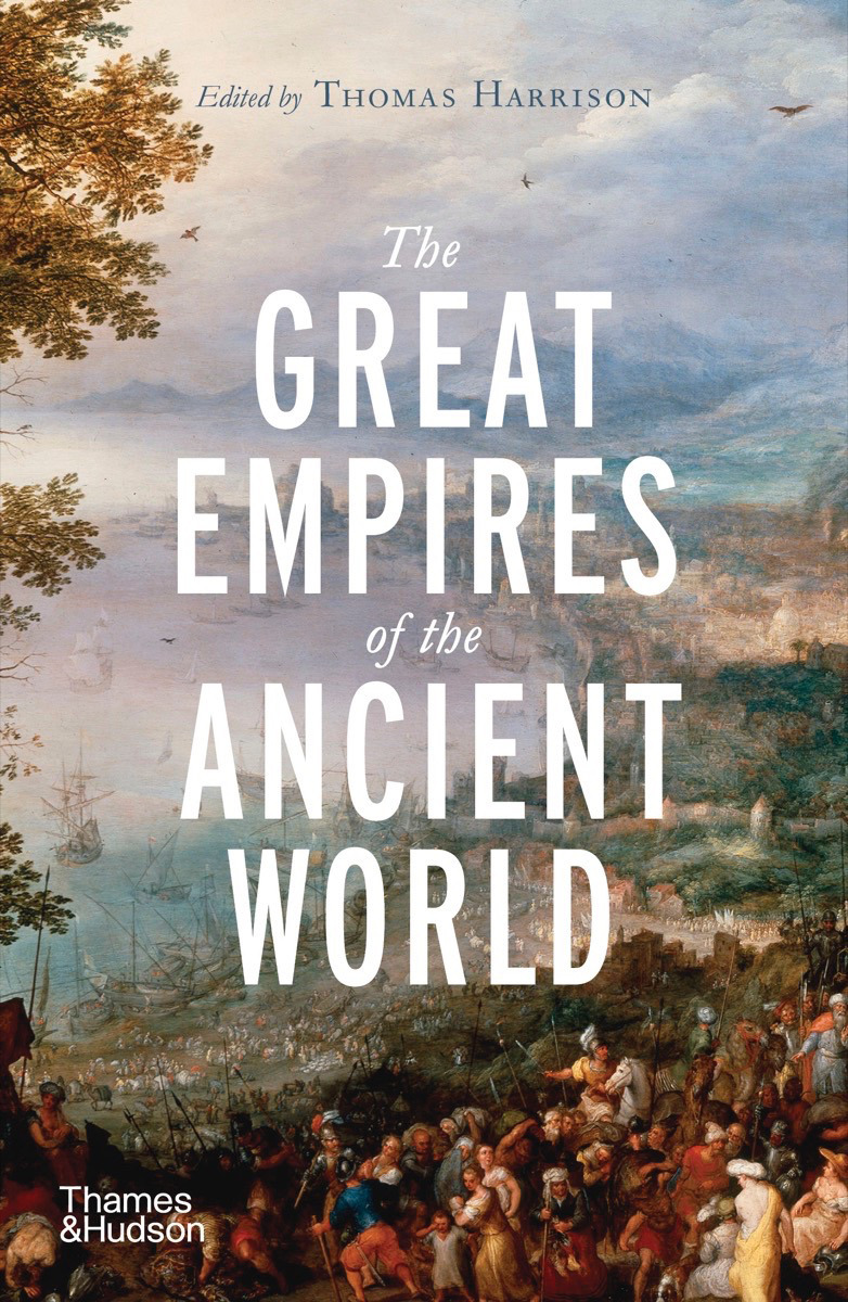 The Great Empires of the Ancient World | Harrison, Thomas