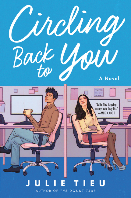 Circling Back to You : A Novel | Tieu, Julie