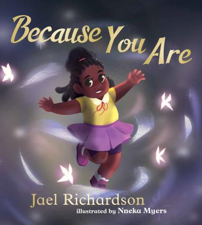 Because You Are | Richardson, Jael