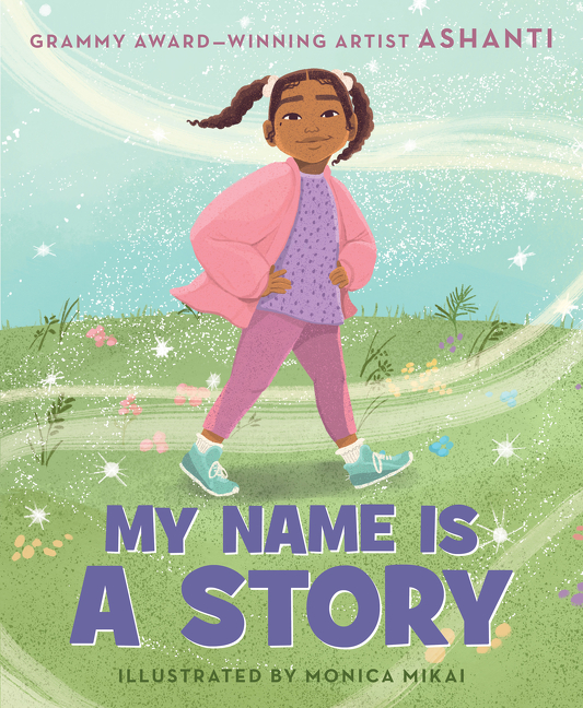 My Name Is a Story | Ashanti