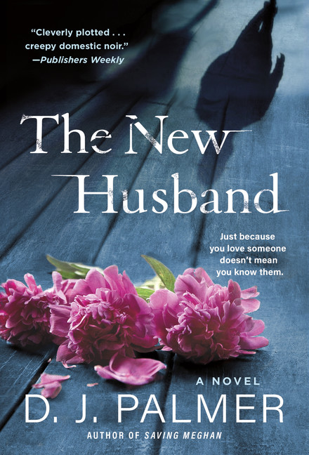 The New Husband : A Novel | Palmer, D.J.