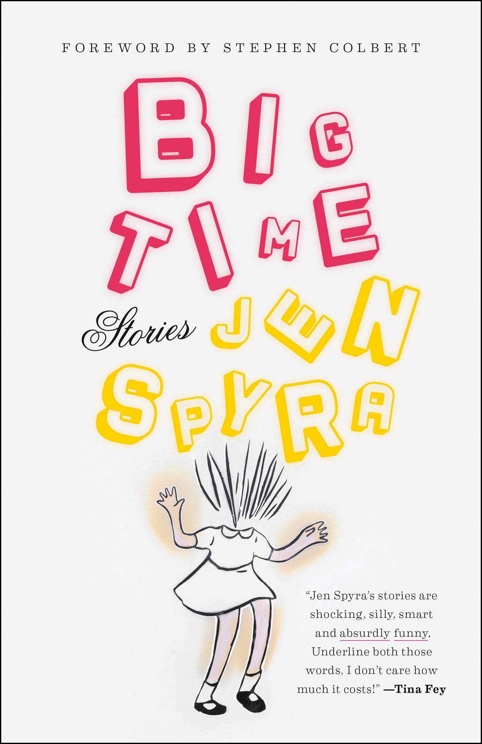 Big Time : Stories | Spyra, Jen