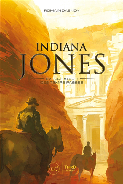 Indiana Jones : explorateur des temps passés | Dasnoy, Romain