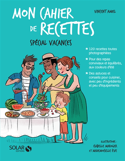 Mon cahier de recettes spécial vacances | Amiel, Vincent