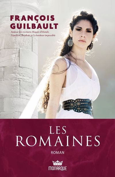 romaines (Les) | Guilbault, François