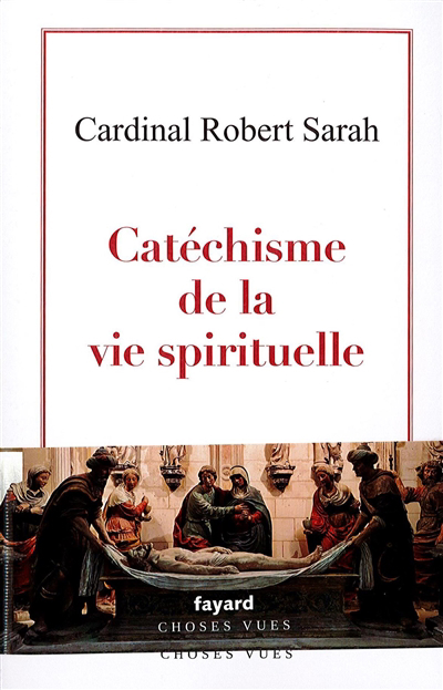 Catéchisme de la vie spirituelle | Sarah, Robert