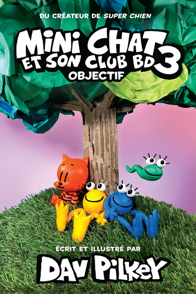 Mini Chat et son club BD T.03 - Objectif | Pilkey, Dav