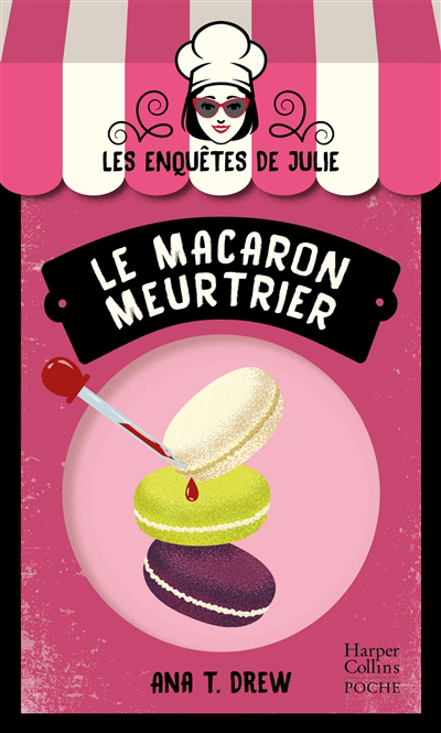 macaron meurtrier (Le) | Drew, Ana T.