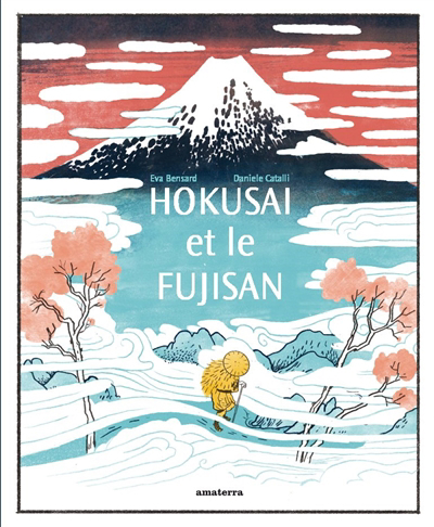 Hokusai et le Fujisan | Bensard, Eva