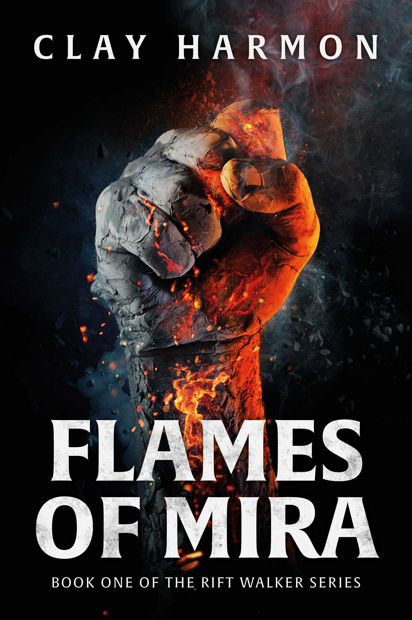Flames Of Mira : Book One of The Rift Walker Series | Harmon, Clay