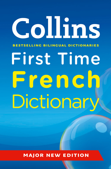 Collins First Time French Dictionary | 